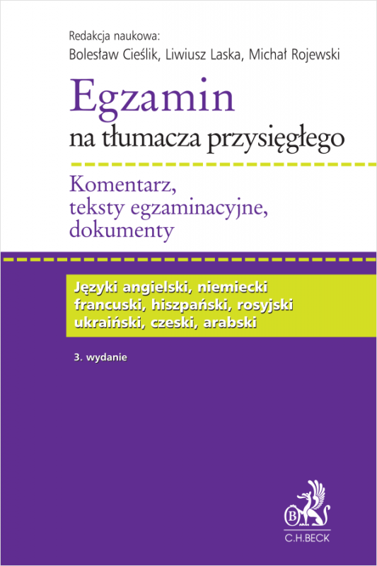 Egzamin na tłumacza przysięgłego. Komentarz, teksty egzaminacyjne, dokumenty