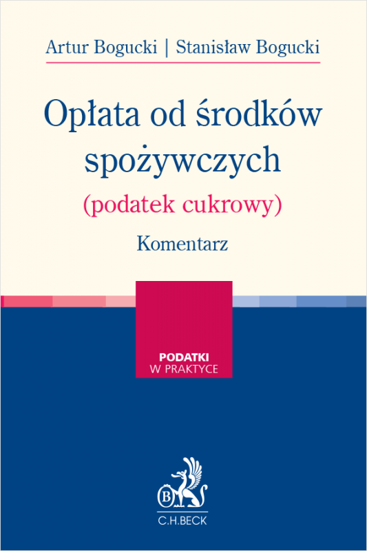 Opłata od środków spożywczych (podatek cukrowy). Komentarz