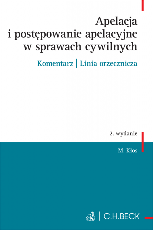 Apelacja i postępowanie apelacyjne w sprawach cywilnych. Komentarz | Linia orzecznicza