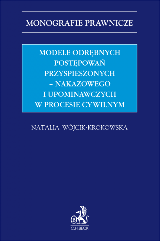 Modele odrębnych postępowań przyspieszonych – nakazowego i upominawczych w procesie cywilnym