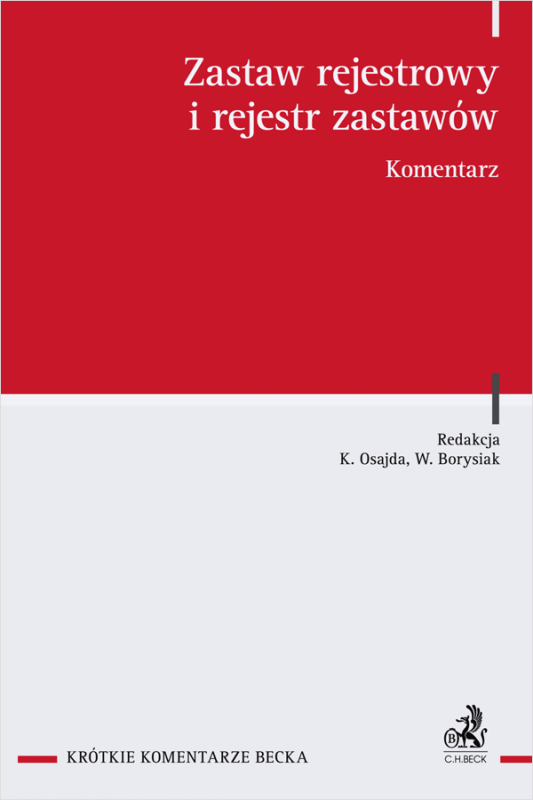Zastaw rejestrowy i rejestr zastawów. Komentarz