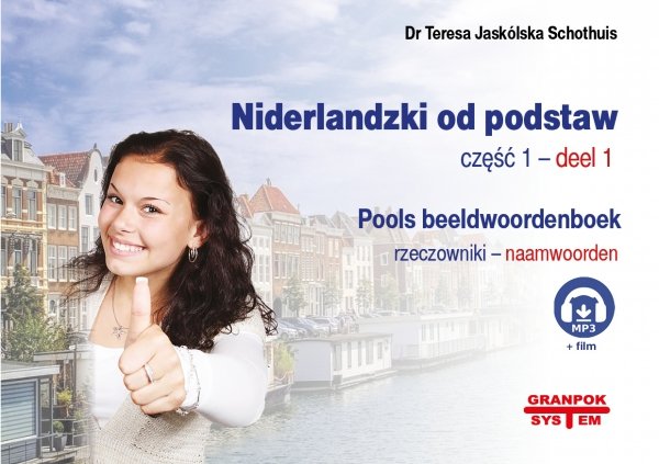 Niderlandzki od podstaw 1. Rzeczowniki. Ilustrowany słownik niderlandzko-polski + MP3 do pobrania + animacja 