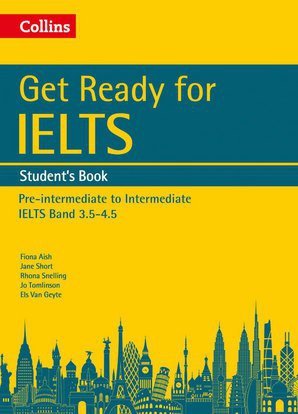 Get Ready for IELTS. Student's Book. Pre-intermediate to Intermediate