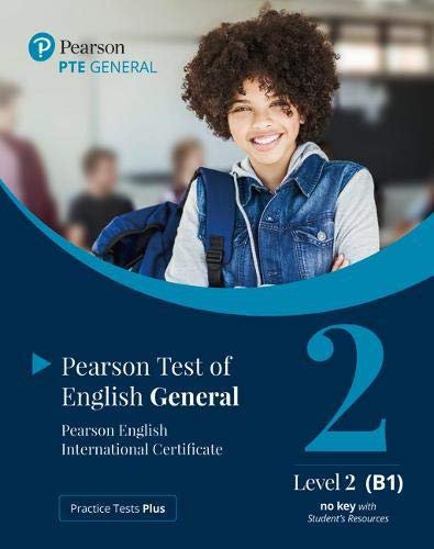 Practice Tests Plus. PTE General Level 2 (B1) no key with Student's Resources
