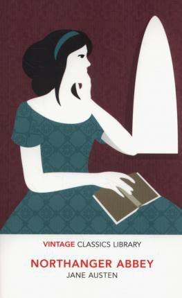 Northanger Abbey. Vintage Classics Library
