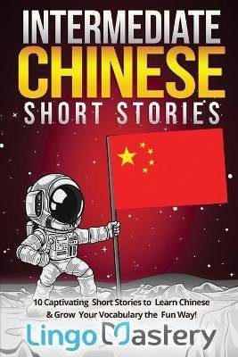 LCH/LA Intermediate Chinese Short Stories /wersja chińsko-angielska/