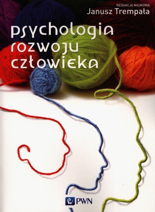Psychologia rozwoju człowieka. PWN