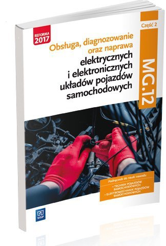 Obsługa, diagnozowanie oraz naprawa elektrycznych i elektronicznych układów pojazdów część 2 (S)
