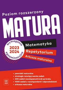 Matematyka. Repetytorium maturalne z zadaniami. Zakres rozszerzony