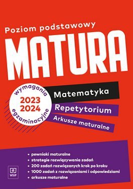 Matematyka. Repetytorium maturalne z zadaniami. Zakres podstawowy