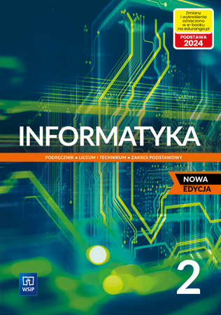 Informatyka 2. Liceum i technikum. Podręcznik. Zakres podstawowy