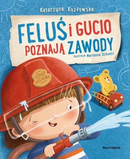 Feluś i Gucio poznają zawody. Katarzyna Kozłowska