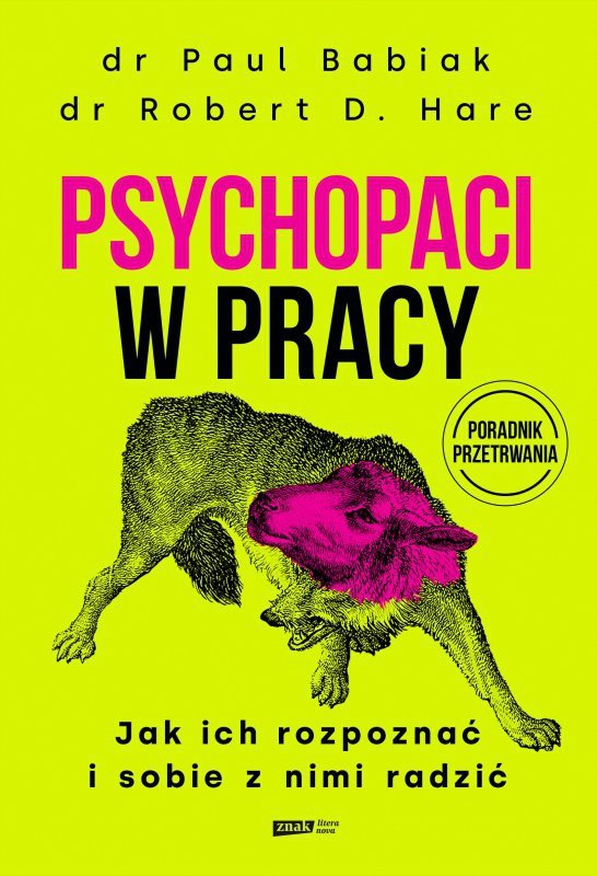 Psychopaci w pracy. Jak ich rozpoznać i sobie z nimi radzić