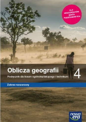 Oblicza geografii 4. Podręcznik dla liceum ogólnokształcącego i technikum. Zakres rozszerzony
