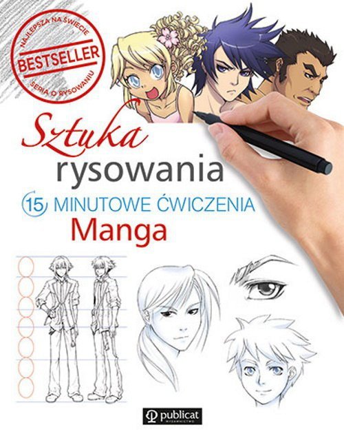 Sztuka rysowania. Manga. 15-minutowe ćwiczenia
