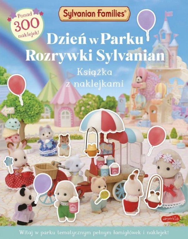 Sylvanian Families. Dzień w Parku Rozrywki Sylvanian. Książka z naklejkami