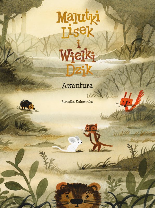 Awantura. Malutki Lisek i Wielki Dzik. Tom 10