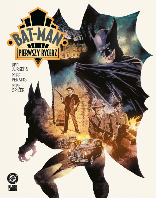 Pierwszy rycerz. Bat-Man