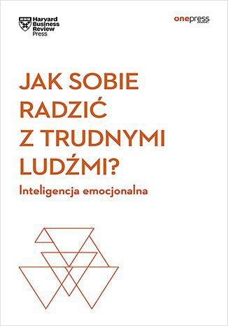 Jak sobie radzić z trudnymi ludźmi? Inteligencja emocjonalna