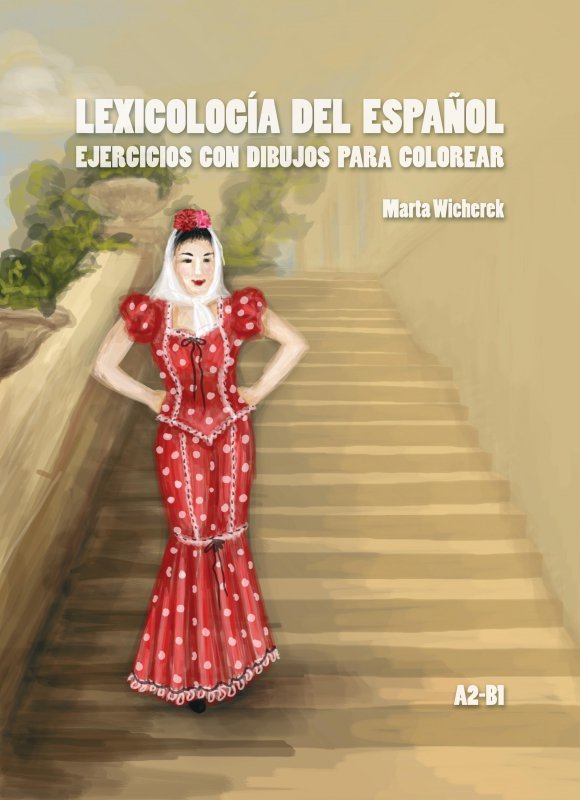 Lexicología del espanol: ejercicios con dibujos para colorear. Poziom A2-B1