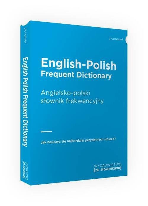 English-Polish Frequent Dictionary Angielsko-polski słownik frekwencyjny
