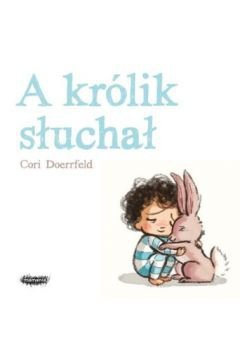 A królik słuchał