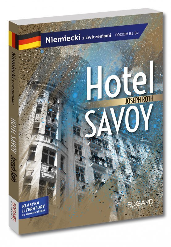 EDGARD. Niemiecki. Hotel Savoy. Adaptacja Klasyki z ćwiczeniami. Poziom B1-B2
