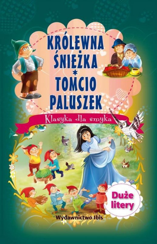 Klasyka dla smyka. Snieżka/Tomcio Paluszek