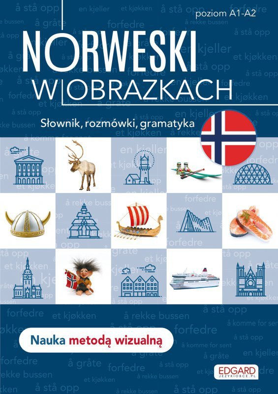 EDGARD. Norweski w obrazkach. Slownik, rozmówki, gramatyka. Poziom A1-A2