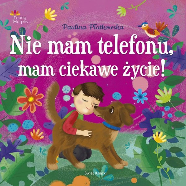 Nie mam telefonu, mam ciekawe życie! Young Murphy