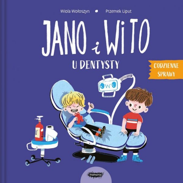 Jano i Wito u dentysty.