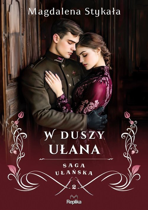 Saga ułańska. W duszy ułana. Tom 2