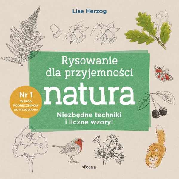 Rysowanie dla przyjemności. Natura