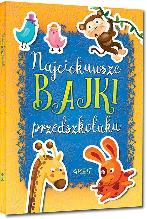 Najciekawsze bajki przedszkolaka oprawa miękka