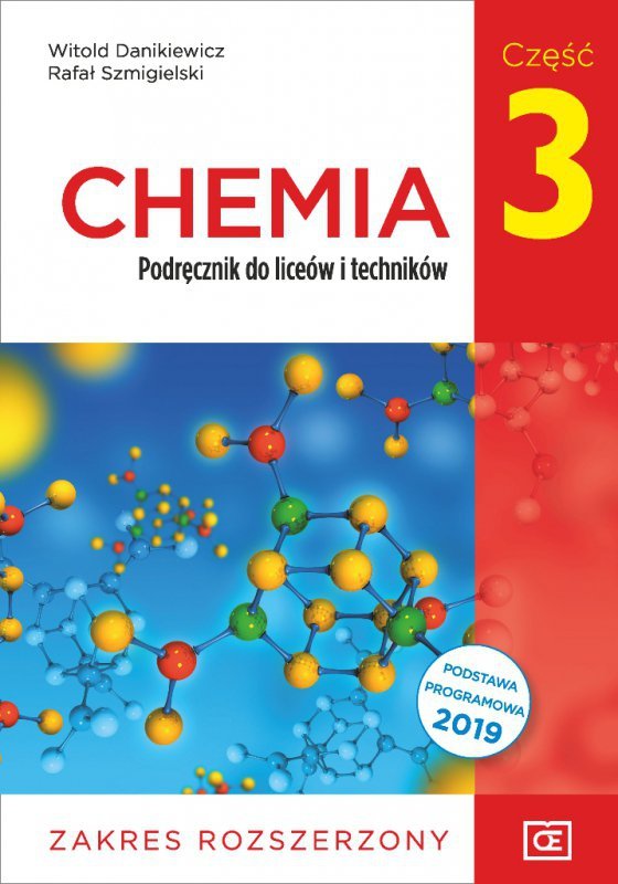 Chemia. Liceum i technikum. Podręcznik część 3. Zakres rozszerzony