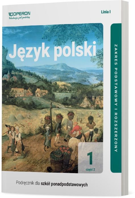 Język polski 1. Szkoła Ponadpodstawowa. Podręcznik. Część 2. Linia I. Zakres podst. i rozszerzony