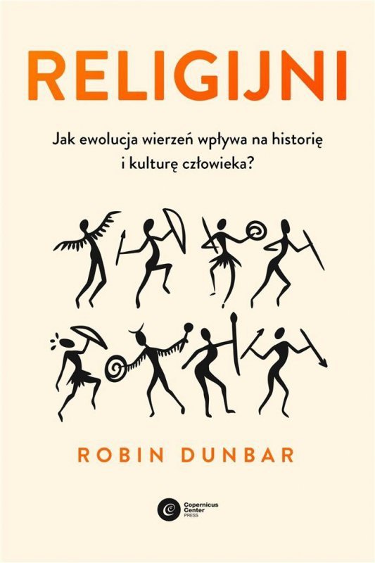 Religijni. Jak ewolucja wierzeń wpływa na historię i kulturę człowieka