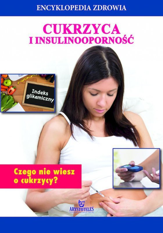 Encyklopedia zdrowia. Cukrzyca i isulinoodporność