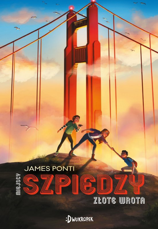 Miejscy szpiedzy. Tom 2. Złote wrota