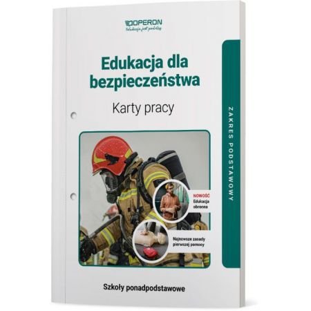 Edukacja dla bezpieczeństwa. Szkoła ponadpodstawowa. Karty pracy. Zakres podstawowy. Nowe wydanie