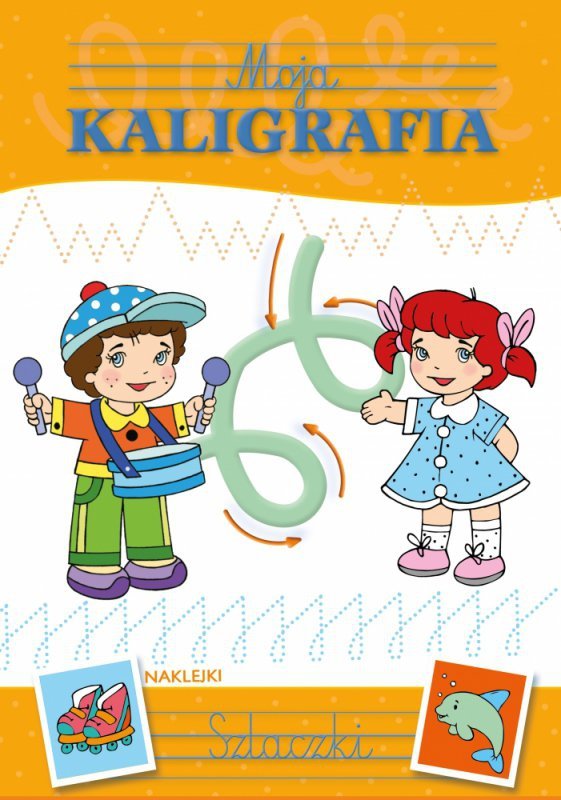 Moja kaligrafia. Szlaczki. Wydawnictwo Skrzat