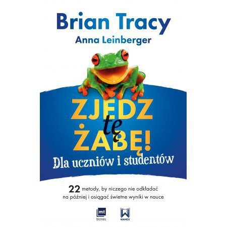 Zjedz tę żabę! Dla uczniów i studentów