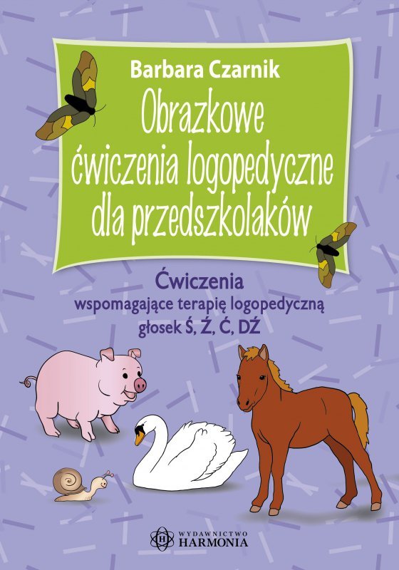 Obrazkowe ćwiczenia logopedyczne dla przedszkolaków – Ś, Ź, Ć, DŹ