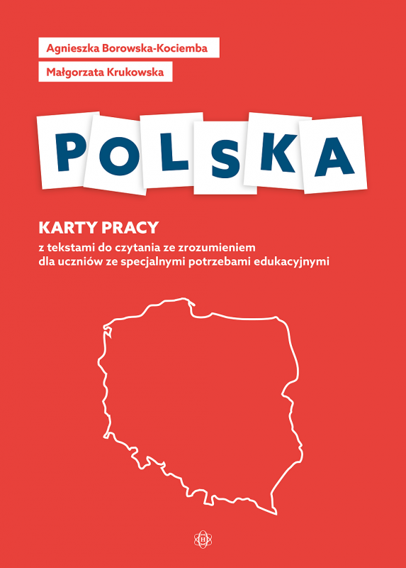 Polska. Karty pracy z tekstami do czytania ze zrozumieniem dla uczniów ze specjalnymi potrzebami edu