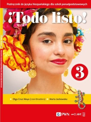 Todo listo! 3. Język hiszpański dla szkół ponadpodstawowych. Podręcznik
