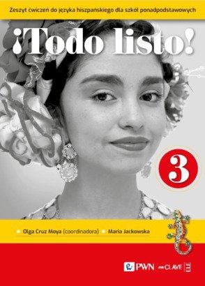 Todo listo! 3. Język hiszpański dla szkół ponadpodstawowych. Zeszyt ćwiczeń