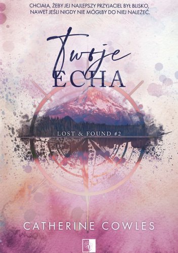 Twoje echa. Lost & Found. Tom 2