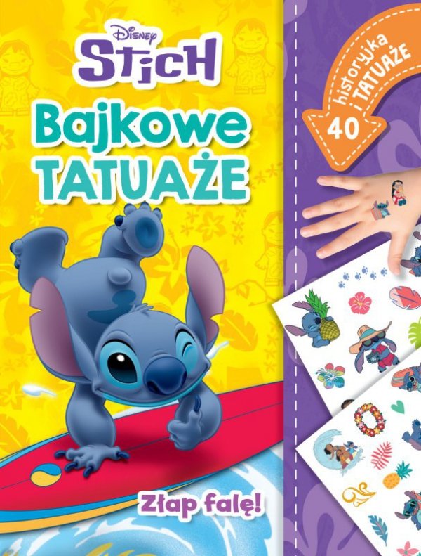 Złap falę! Bajkowe tatuaże. Disney. Stich