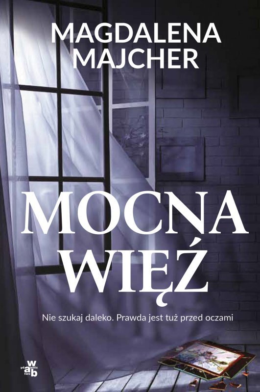Mocna więź. Oprawa miękka