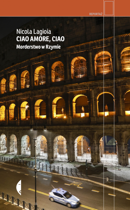 Ciao amore, ciao. Morderstwo w Rzymie